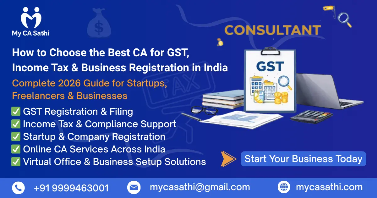 How to Choose the Best CA for GST, Income Tax & Business Registration in India (2026 Guide) image